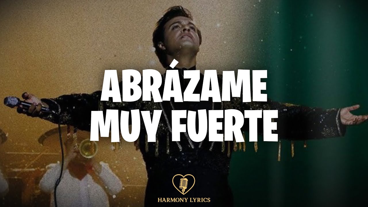 Juan Gabriel - Abrázame Muy Fuerte (Letra)