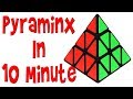 Tutorial Pyraminx IN 10 MINUTE