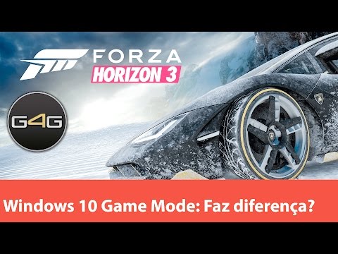 Windows 10 Game Mode - Build 15019 - Testando no Forza Horizon 3