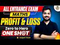 Profit and Loss One Shot 🔥 | Zero to Hero | All Entrance Exams Maths 💯By Swapnil Tiwari Sir