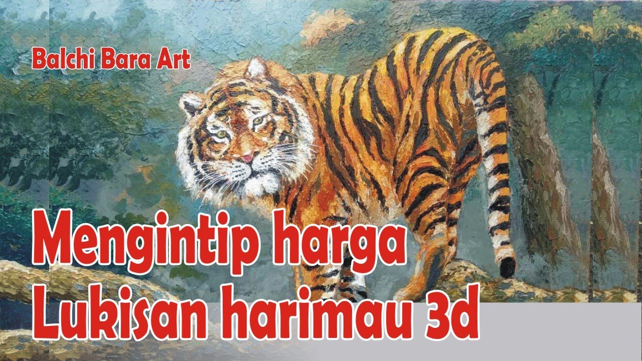 Mengintip Harga Lukisan Harimau 3d YouTube