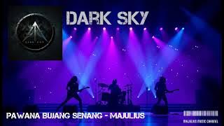 PAWANA BUJANG SENANG MAJulius