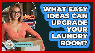 What Easy Ideas Can Upgrade Your Laundry Room? - Homekeeping Handbook