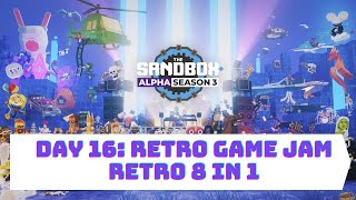 The Sandbox Game Alpha Season 3 - Day 16: Retro Game Jam: RETRO 8 IN 1