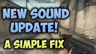 How To Fix CS:GO's Sound Update - New CS:GO Update!
