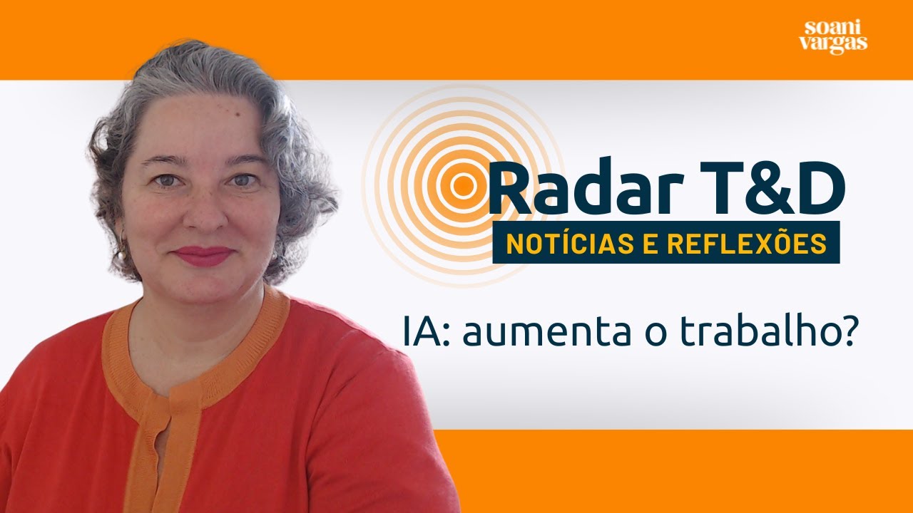 Radar T&D | IA, Produtividade e Cultura: Uma Análise para Profissionais de T&D