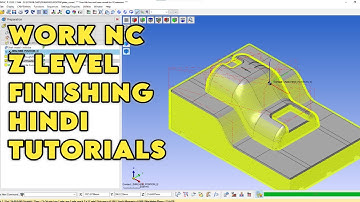WORK NC CAM Z LEVEL FINISHING HINDI TUTORIALS #worknc #solidworks #cadcam#tipsofdaycadcam
