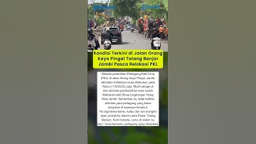 Thumbnail of Kondisi Terkini di Jalan Orang Kayo Pingai Talang Banjar Jambi Pasca Relokasi PKL youtube