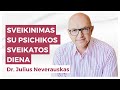 Juliaus Neverausko sveikinimas su PSICHIKOS SVEIKATOS DIENA