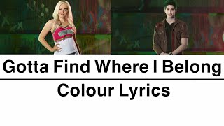 | Gotta find where I belong | Colour Lyrics | (From Zombies 2) Resimi