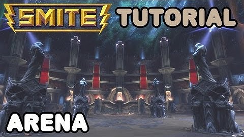 [Tutorials] *How Do You Even SMITE, Brah?* #3 - Arena