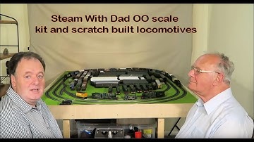 Steam With Dad! OO scale kit and scratch built locomotives of the Southern Railway