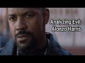 Analyzing Evil: Alonzo Harris, From Training Day