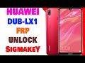 Huawei Y7 Prime 2019 DUB-LX1 FRP Unlock Done Via TP By SigmaKey