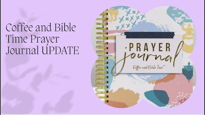  Coffee & Bible Time Prayer Journal for Women & Men, Refillable  Binder with Ideas & Prompts, Praise, Confess, Thank & Ask God, 12 Tabs, 4  Pocket Folders & 50 Printed