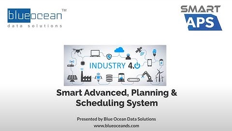 Industry 4.0 : Advance Planning & Scheduling System