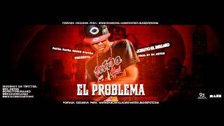 El Problema - Joelito El Bellako Prod. By Dj Dever