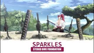 [THSUB] SPARKLES - STEREO DIVE FOUNDATION  (Ost. Slime the Movie : Scarlet Bond)