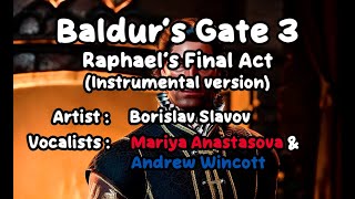 (Karaoke🎤 | Instrumental version) Raphael’s Final Act – Baldur’s Gate 3