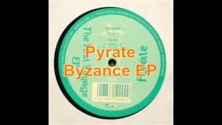 Pyrate - Byzance EP