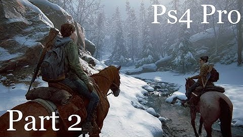 THE  LAST OF US  2 Gameplay Walkthrough Part 2 - Jackson Patrol (PS4 PRO)