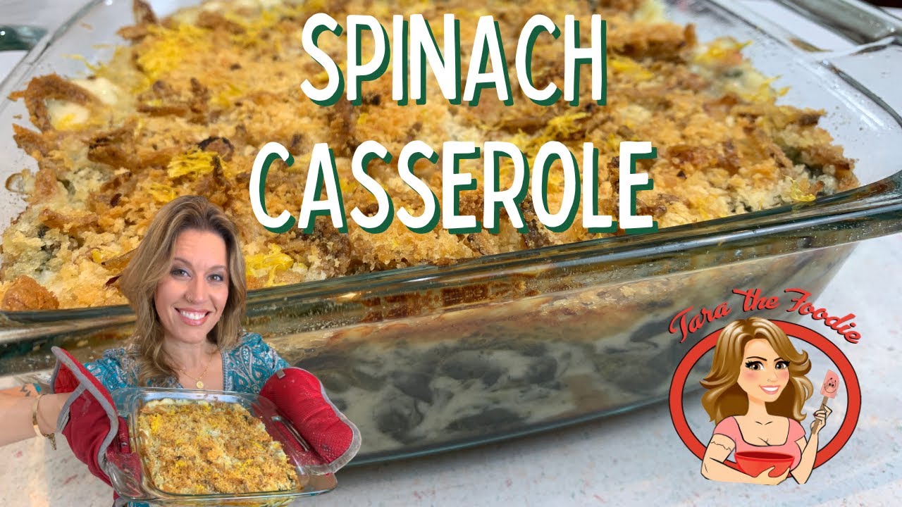 Spinach Casserole | Tara the Foodie