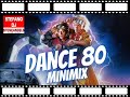 DANCE 80 MINIMIX BY STEFANO DJ STONEANGELS #dance80