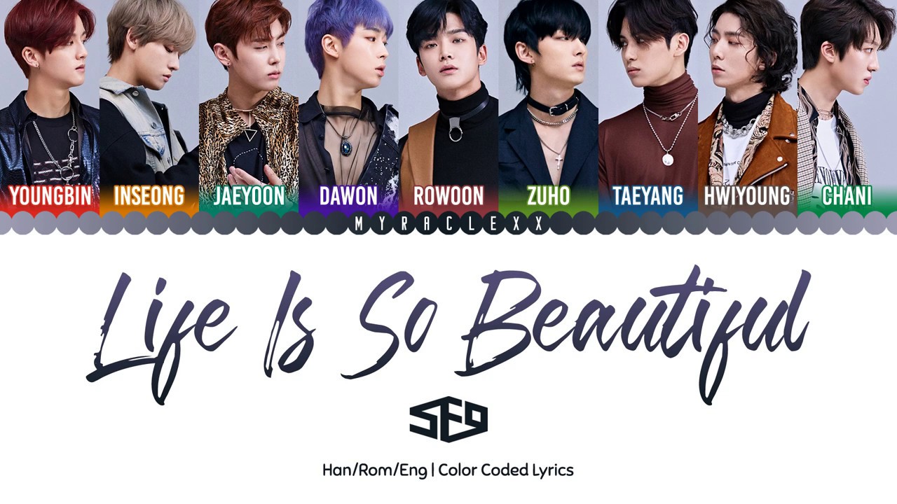 SF9 (에스에프나인) - Life Is So Beautiful Lyrics [Color Coded-Han/Rom/Eng]