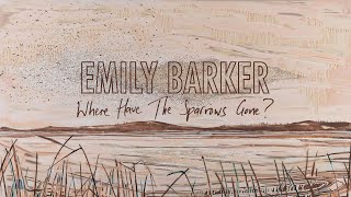 Emily Barker - Where Have The Sparrows Gone? (Lyric video)