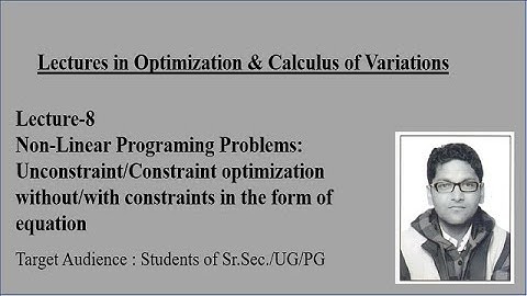 Lecture8 Unconstraint/Constraint Optimization I Optimization & Calculus of Variations I Mathematics