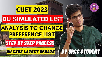 DU simulated list releasing |Analysis to change preference|DU CSAS portal|Delhi University|CUET 2023