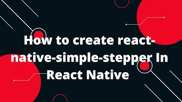 React Native: Simple Stepper Tutorial | How to add Increment and Decrement Button In React Native