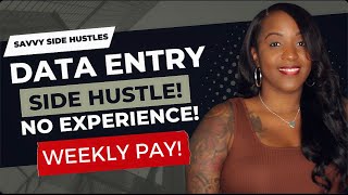 *NO EXPERIENCE* DATA ENTRY SIDE HUSTLE! GET DATA ENTRY EXPERIENCE FROM HOME! WEEKLY PAYOUTS!