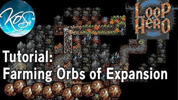 Farming Orb of Expansion - Loop Hero Tutorial