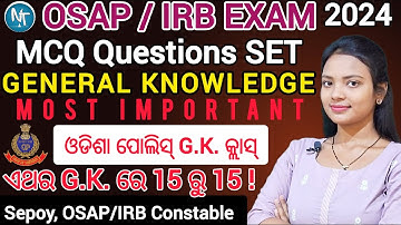 G.K. MCQ QUESTIONS SET, OSAP/IRB EXAM 2024 ll Sepoy, Osap/Irb Constable, Battalion 2024 ll Odisha