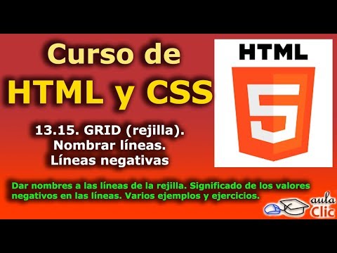 Curso de HTML y CSS. 13.15. Grid (rejilla). Nombrar líneas. Líneas negativas.