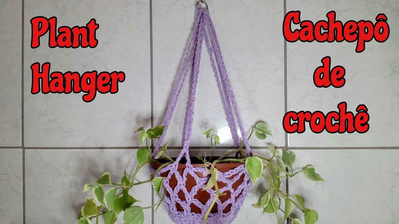 Plant hanger - cachepô de crochê