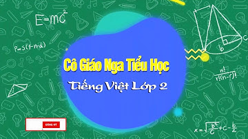 Đoạn văn lớp 2. GIỚI THIỆU MỘT ĐỒ VẬT ĐƯỢC DÙNG ĐỂ VẼ || CÔ GIÁO NGA TIỂU HỌC