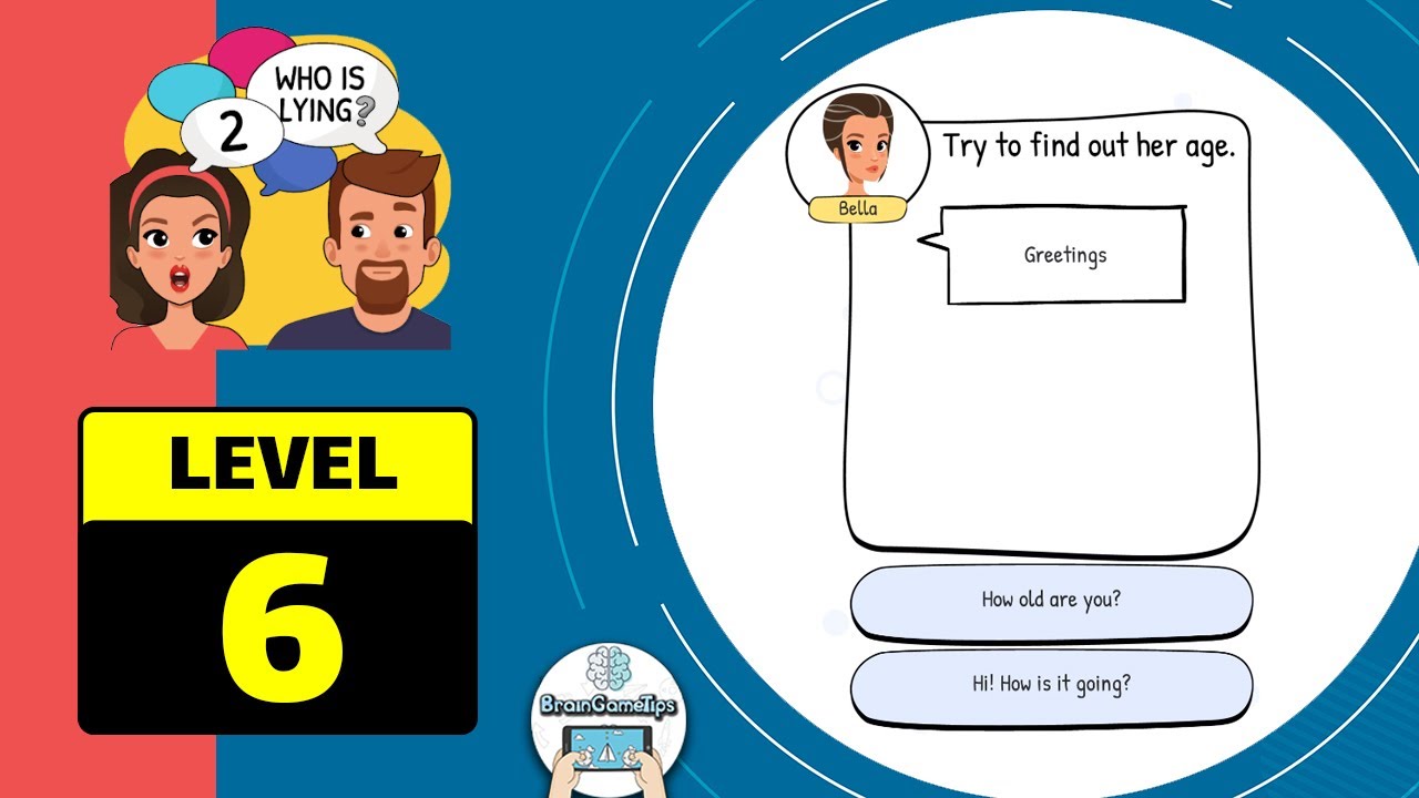 Who is? 2 Brain Puzzle & Chats - Level 6 Try To Find Out Her Age Answer