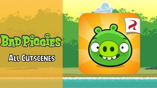 Bad Piggies | All Game Cutscenes | ABGFT