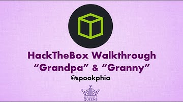 Granny & Grandpa (Retired HTB Walkthrough)