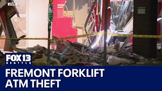 Forklift involved in Seattle ATM theft