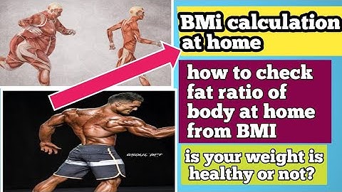 How to calculate BMI step by step at home? Your weight is healthy or not. BMi tells you everything.