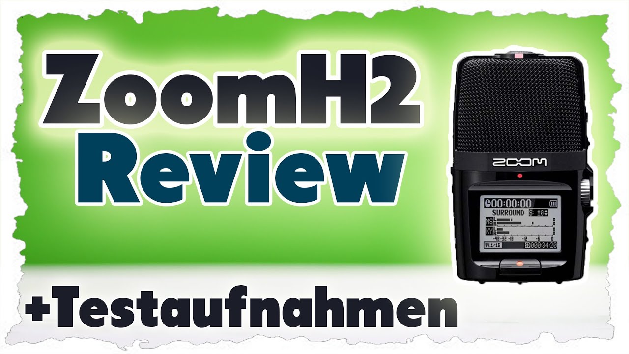 Zoom H2N Handy Recorder Review (+Testaufnahmen)
