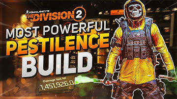 THE MOST POWERFUL PESTILENCE BUILD IN THE GAME! - The Division 2