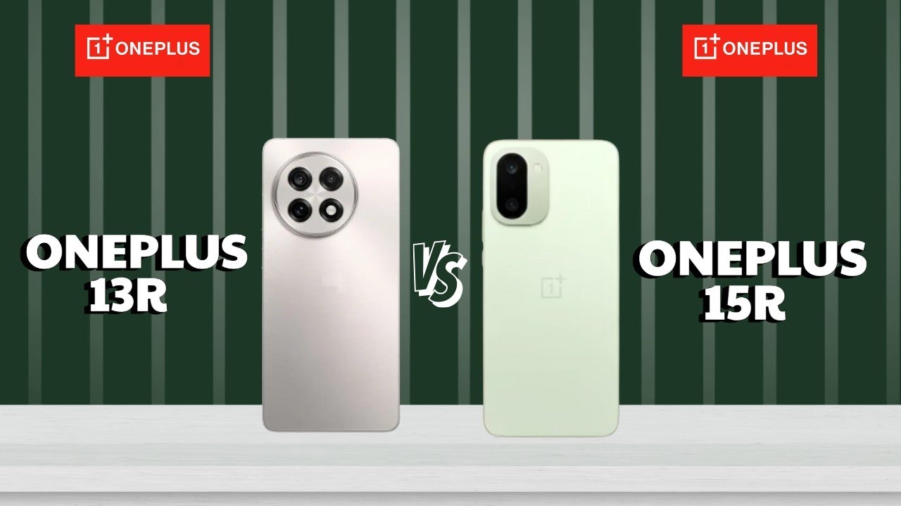 Oneplus 13R vs OnePlus 15R