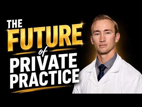 Video thumbnail: Is Private Practice Dying? The Future of Physician Ownership