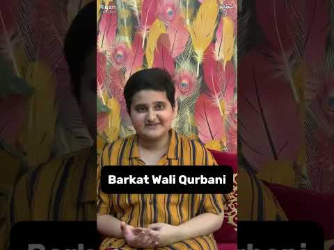 Dikhaway Wali Nahi… Barkat Wali Qurbani Karein