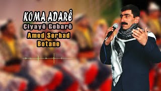 Koma Adarê - Amed Serhed Botane
