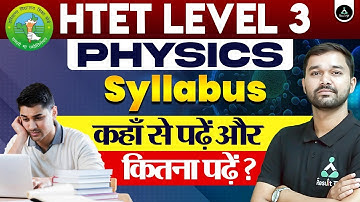 HTET Level 3 | HTET PGT Physics Syllabus 2025 | HTET PGT Physics Preparation Strategy 2025